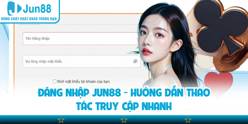 đăng nhập Jun88