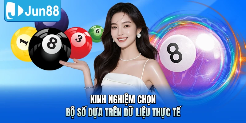 Kinh nghiệm chọn bộ số dựa trên dữ liệu thực tế